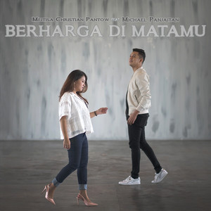 Download Lagu Meitisa Christian Pantow, Michael Panjaitan - Berharga DimataMu MP3 Download Lagu Meitisa Christian Pantow, Michael Panjaitan - Berharga DimataMu MP3