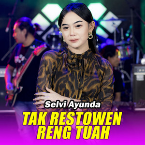 Download Lagu Selvi Ayunda - Tak Restowen Reng Tuah MP3 Download Lagu Selvi Ayunda - Tak Restowen Reng Tuah MP3