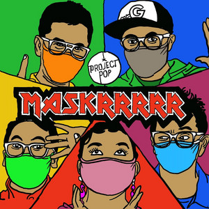 Download Lagu Project Pop - Maskrrrrr MP3 Download Lagu Project Pop - Maskrrrrr MP3