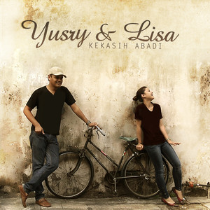 Download Lagu Yusry, Lisa Surihani - Kekasih Abadi MP3