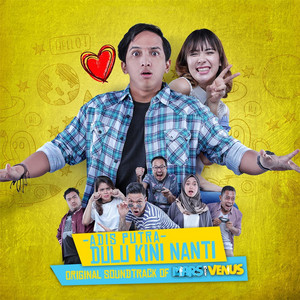 Download Lagu Adis Putra - Dulu Kini Nanti (From "Mars Met Venus") MP3 Download Lagu Adis Putra - Dulu Kini Nanti (From "Mars Met Venus") MP3