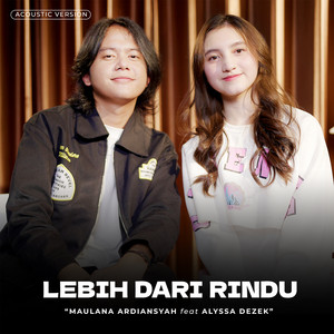 Download Lagu Maulana Ardiansyah, Alyssa Dezek - Lebih Dari Rindu - Acoustic Version MP3 Download Lagu Maulana Ardiansyah, Alyssa Dezek - Lebih Dari Rindu - Acoustic Version MP3