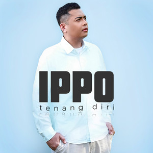 Download Lagu Ippo Hafiz - Tenang Diri MP3 Download Lagu Ippo Hafiz - Tenang Diri MP3
