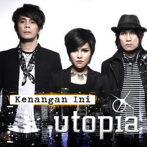 Download Lagu Utopia - Kenangan Ini MP3 Download Lagu Utopia - Kenangan Ini MP3
