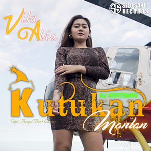 Download Lagu Vita Alvia, DJ. Kentrung - Kutukan Mantan MP3