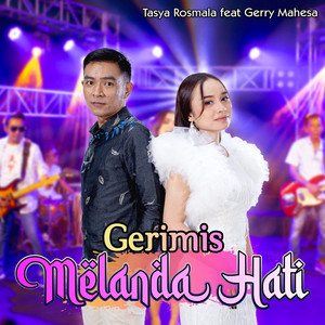 Download Lagu Tasya Rosmala, Gerry Mahesa - Gerimis Melanda Hati MP3 Download Lagu Tasya Rosmala, Gerry Mahesa - Gerimis Melanda Hati MP3