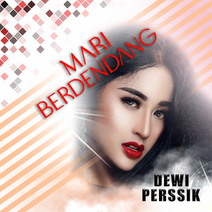 Download Lagu Dewi Perssik - Mari Berdendang MP3 Download Lagu Dewi Perssik - Mari Berdendang MP3