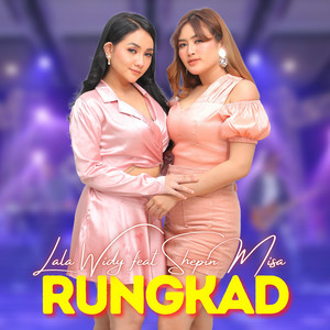 Download Lagu Lala Widy, Shepin Misa - Rungkad MP3 Download Lagu Lala Widy, Shepin Misa - Rungkad MP3