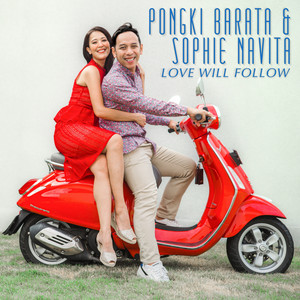 Download Lagu Pongki Barata, Sophie Navita - Love Will Follow MP3 Download Lagu Pongki Barata, Sophie Navita - Love Will Follow MP3