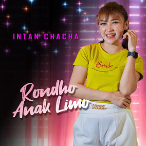 Download Lagu Intan Chacha - RONDHO ANAK LIMO MP3 Download Lagu Intan Chacha - RONDHO ANAK LIMO MP3