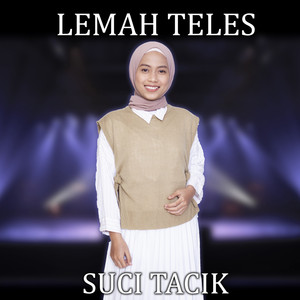 Download Lagu Suci Tacik - Lemah Teles MP3 Download Lagu Suci Tacik - Lemah Teles MP3