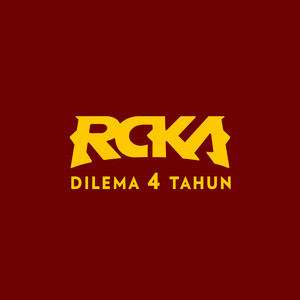 Download Lagu RCKA - Dilema 4 Tahun MP3 Download Lagu RCKA - Dilema 4 Tahun MP3