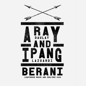 Download Lagu Aray Daulay, Ipang Lazuardi - Berani MP3 Download Lagu Aray Daulay, Ipang Lazuardi - Berani MP3