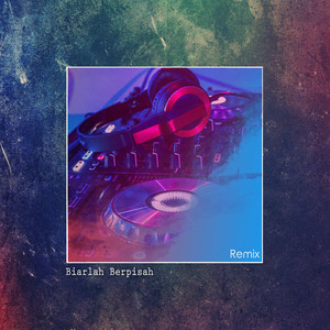 Download Lagu DJ Opus - Biarlah Berpisah (Remix) MP3