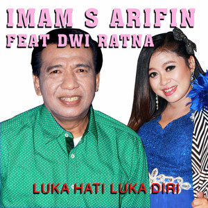 Download Lagu Imam S Arifin, Dwi Ratna - Luka Hati Luka Diri MP3 Download Lagu Imam S Arifin, Dwi Ratna - Luka Hati Luka Diri MP3