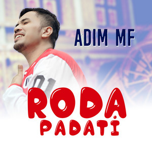 Download Lagu Adim MF - Roda Padati MP3 Download Lagu Adim MF - Roda Padati MP3