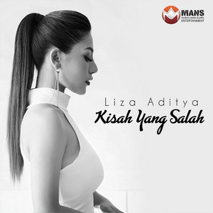 Download Lagu Liza Aditya - Kisah Yang Salah MP3 Download Lagu Liza Aditya - Kisah Yang Salah MP3