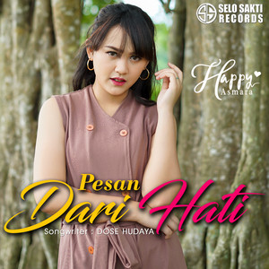 Download Lagu Happy Asmara - Pesan Dari Hati MP3