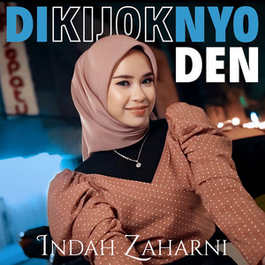 Download Lagu Indah Zaharni - Dikijoknyo Den MP3 Download Lagu Indah Zaharni - Dikijoknyo Den MP3