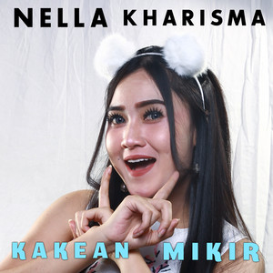 Download Lagu Nella Kharisma - Kakean Mikir MP3