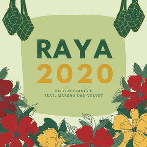 Download Lagu Estranged, Marsha Milan, Velvet Aduk - Raya 2020 MP3