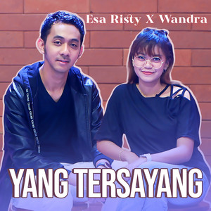 Download Lagu Esa Risty - Yang Tersayang MP3 Download Lagu Esa Risty - Yang Tersayang MP3