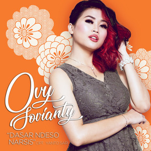 Download Lagu Ovy Sovianty - Dasar Ndeso Narsis MP3 Download Lagu Ovy Sovianty - Dasar Ndeso Narsis MP3