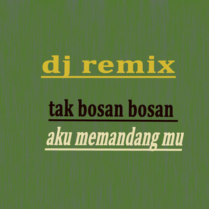 Download Lagu Senton - Tak Bosan Bosan Aku Memandangmu Dj Remix MP3 Download Lagu Senton - Tak Bosan Bosan Aku Memandangmu Dj Remix MP3