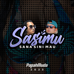 Download Lagu Papah Muda Official, Nugie Aditya - Sasimu ( Sana Sini Mau ) MP3 Download Lagu Papah Muda Official, Nugie Aditya - Sasimu ( Sana Sini Mau ) MP3