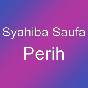 Download Lagu Syahiba Saufa - Perih MP3 Download Lagu Syahiba Saufa - Perih MP3