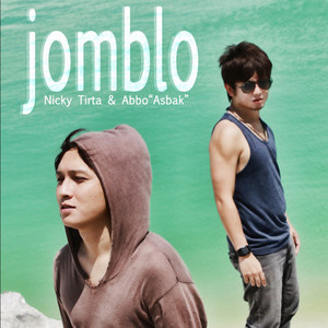 Download Lagu Nicky Tirta, Abbo Asbak - Jomblo (feat. Abbo Asbak) MP3 Download Lagu Nicky Tirta, Abbo Asbak - Jomblo (feat. Abbo Asbak) MP3