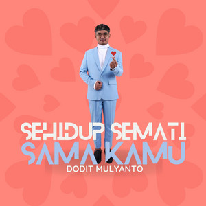 Download Lagu Dodit Mulyanto - Sehidup Semati Sama Kamu MP3 Download Lagu Dodit Mulyanto - Sehidup Semati Sama Kamu MP3