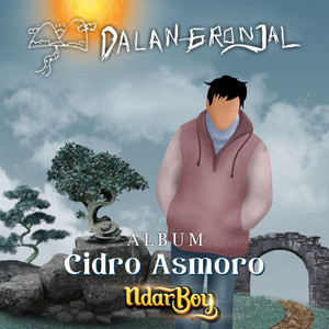 Download Lagu Ndarboy Genk - Dalan Gronjal - From "Cidro Asmoro" MP3 Download Lagu Ndarboy Genk - Dalan Gronjal - From "Cidro Asmoro" MP3