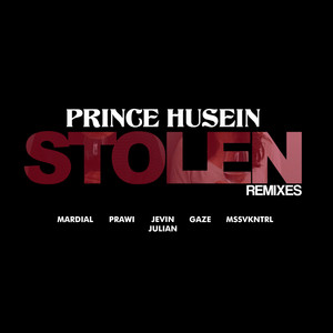 Download Lagu Prince Husein, Jevin Julian - Stolen - Jevin Julian Remix MP3