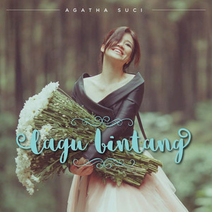 Download Lagu Agatha Suci - Lagu Bintang MP3 Download Lagu Agatha Suci - Lagu Bintang MP3