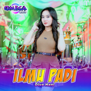 Download Lagu Diva Hani, Omega Music - Ilmu Padi MP3 Download Lagu Diva Hani, Omega Music - Ilmu Padi MP3