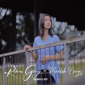 Download Lagu rebecca glory - mandek nangis MP3 Download Lagu rebecca glory - mandek nangis MP3