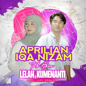 Download Lagu Aprilian, Iqa Nizam - Tak Akan Lelah Kumenanti MP3 Download Lagu Aprilian, Iqa Nizam - Tak Akan Lelah Kumenanti MP3