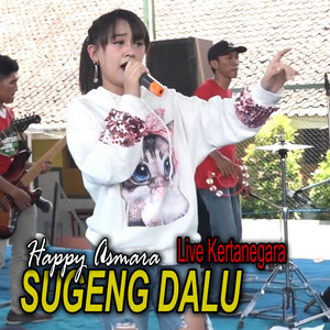Download Lagu Happy Asmara - Sugeng Dalu - Live Kertanegara MP3 Download Lagu Happy Asmara - Sugeng Dalu - Live Kertanegara MP3