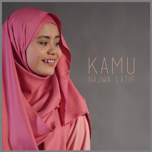 Download Lagu Najwa Latif - Kamu MP3