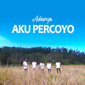 Download Lagu Askarya - Aku Percoyo MP3