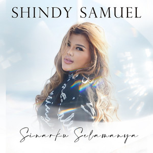 Download Lagu Shindy Samuel - Sinarku Selamanya MP3