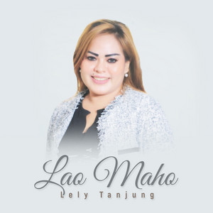 Download Lagu Lely Tanjung - Lao Maho MP3 Download Lagu Lely Tanjung - Lao Maho MP3