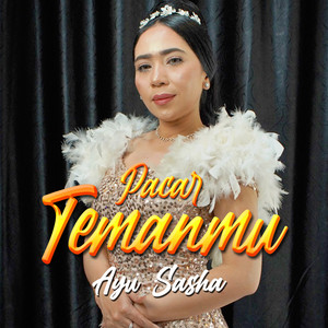 Download Lagu Ayu Sasha - Pacar Temanmu MP3 Download Lagu Ayu Sasha - Pacar Temanmu MP3