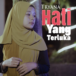 Download Lagu Tryana - Hati Yang Terluka MP3