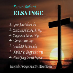 Download Lagu Elsa Inge - Yesus Juru Selamatku MP3