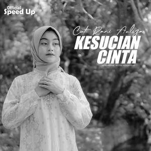 Download Lagu Cut Rani Auliza - Kesucian Cinta - Official Speed Up MP3 Download Lagu Cut Rani Auliza - Kesucian Cinta - Official Speed Up MP3