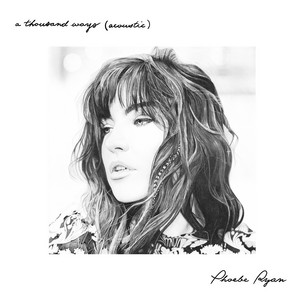 Download Lagu Phoebe Ryan - A Thousand Ways (Acoustic) MP3 Download Lagu Phoebe Ryan - A Thousand Ways (Acoustic) MP3