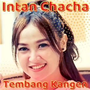 Download Lagu Intan Chacha - Tembang Kangen MP3