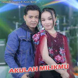 Download Lagu Tasya Rosmala, Andi KDI - Akulah Milikmu MP3 Download Lagu Tasya Rosmala, Andi KDI - Akulah Milikmu MP3